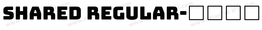 Shared Regular字体转换